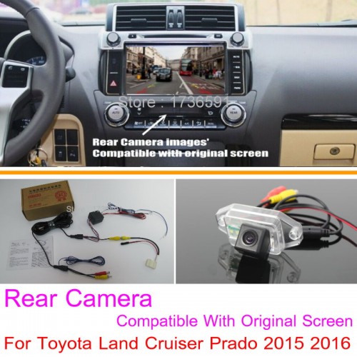 For Toyota Land Cruiser Prado 2015 2016 RCA &amp; Original Screen Compatible / Car Rear View Camera Sets / HD Back Up Reverse Camera